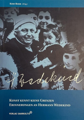 Kunst kennt keine Grenzen - Erinnerungen an Herrmann Wedekind